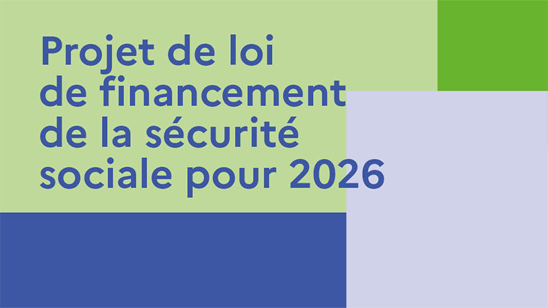 Loi de financement de la sécurité sociale 2026 : les mesures phares ...