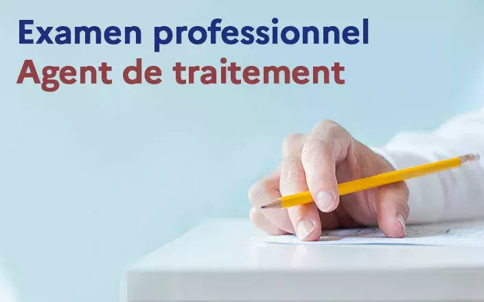 Examen professionnel : agent de traitement