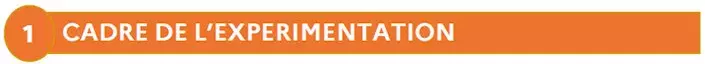 Cadre de l'expérimentation